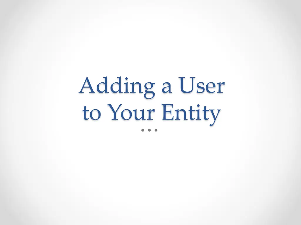 adding a user to your entity