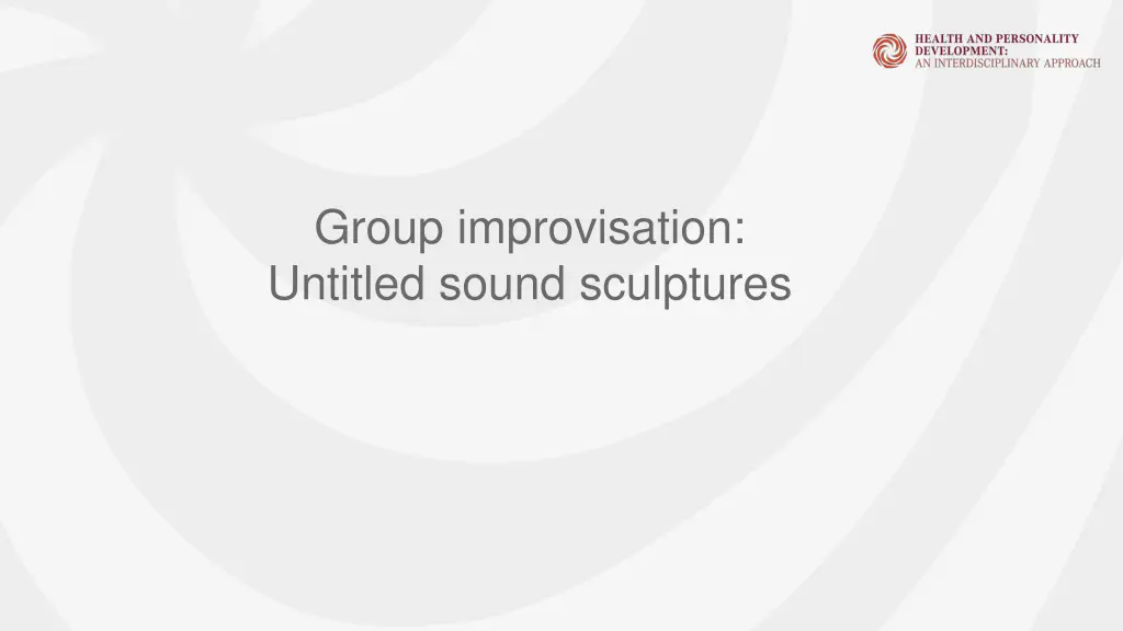 group improvisation untitled sound sculptures