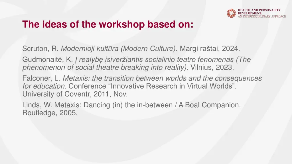 the ideas of the workshop based on