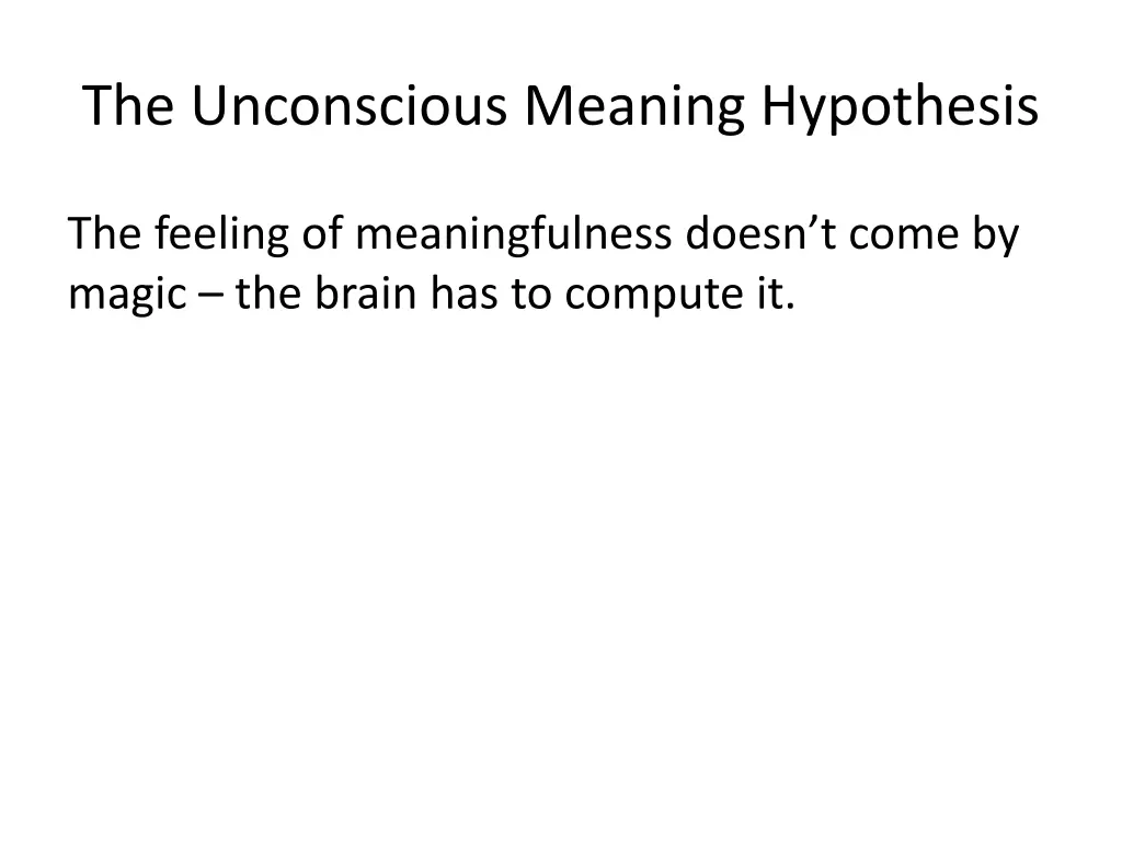 the unconscious meaning hypothesis 2