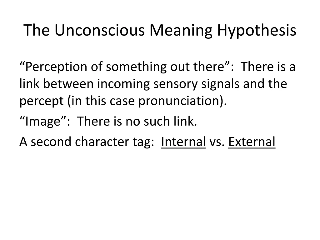 the unconscious meaning hypothesis 6