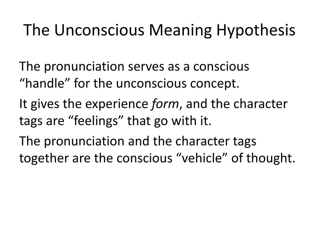 the unconscious meaning hypothesis 8