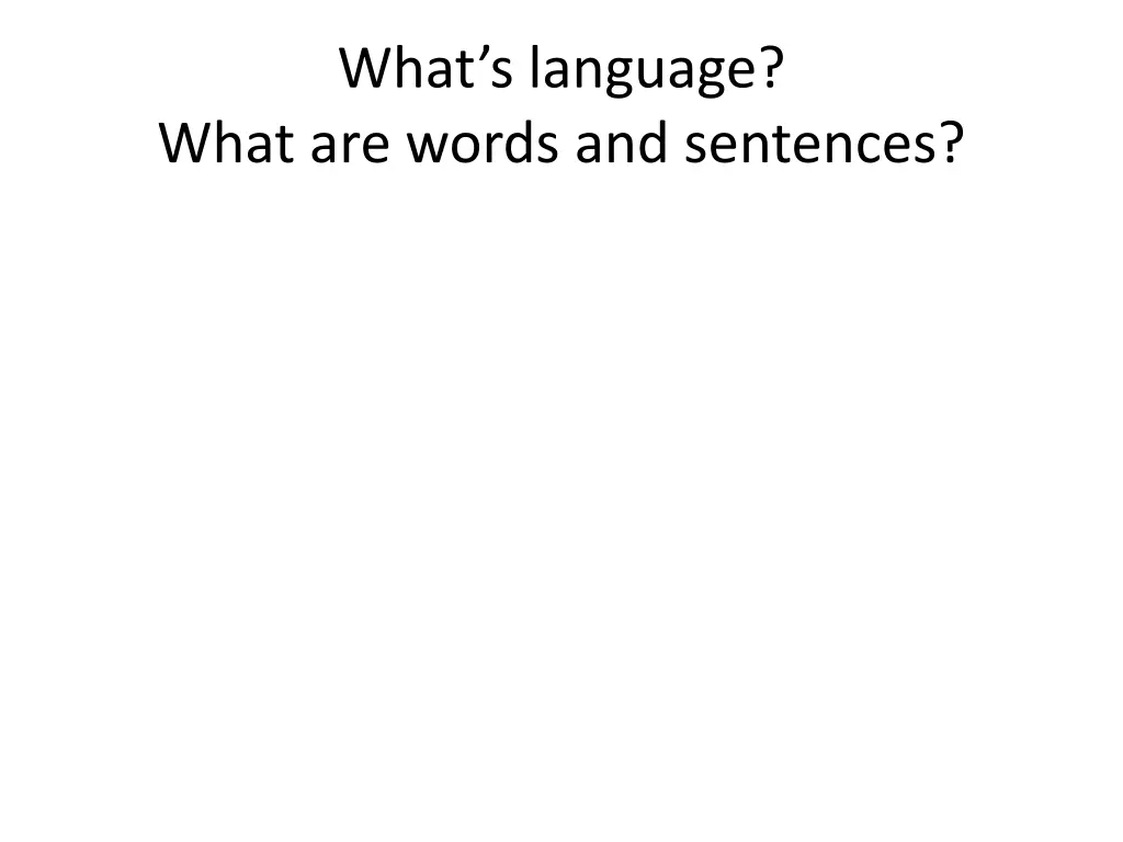 what s language what are words and sentences