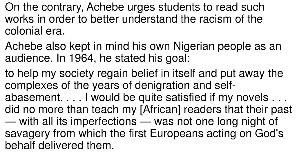 on the contrary achebe urges students to read