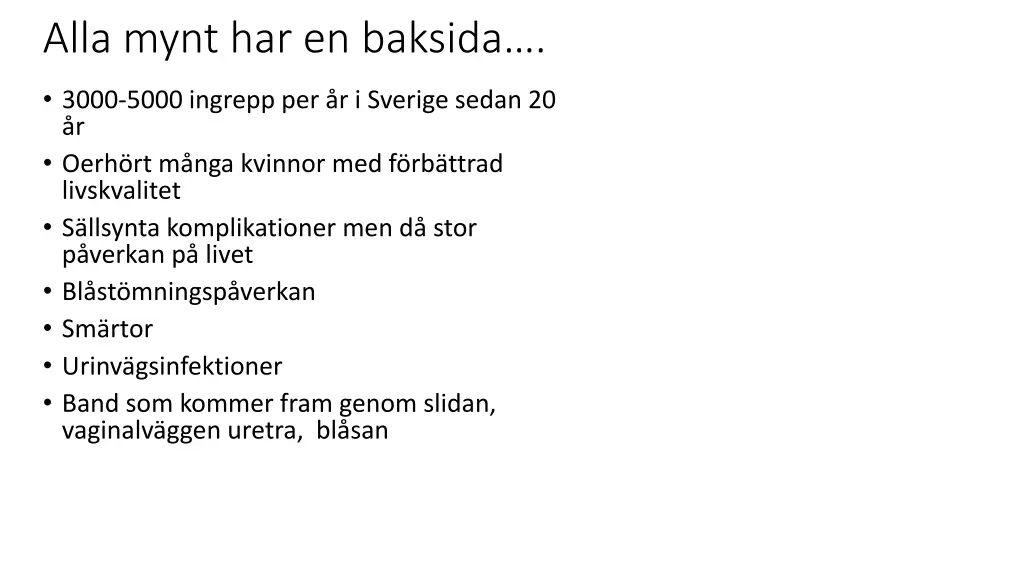 alla mynt har en baksida