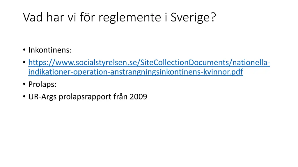 vad har vi f r reglemente i sverige