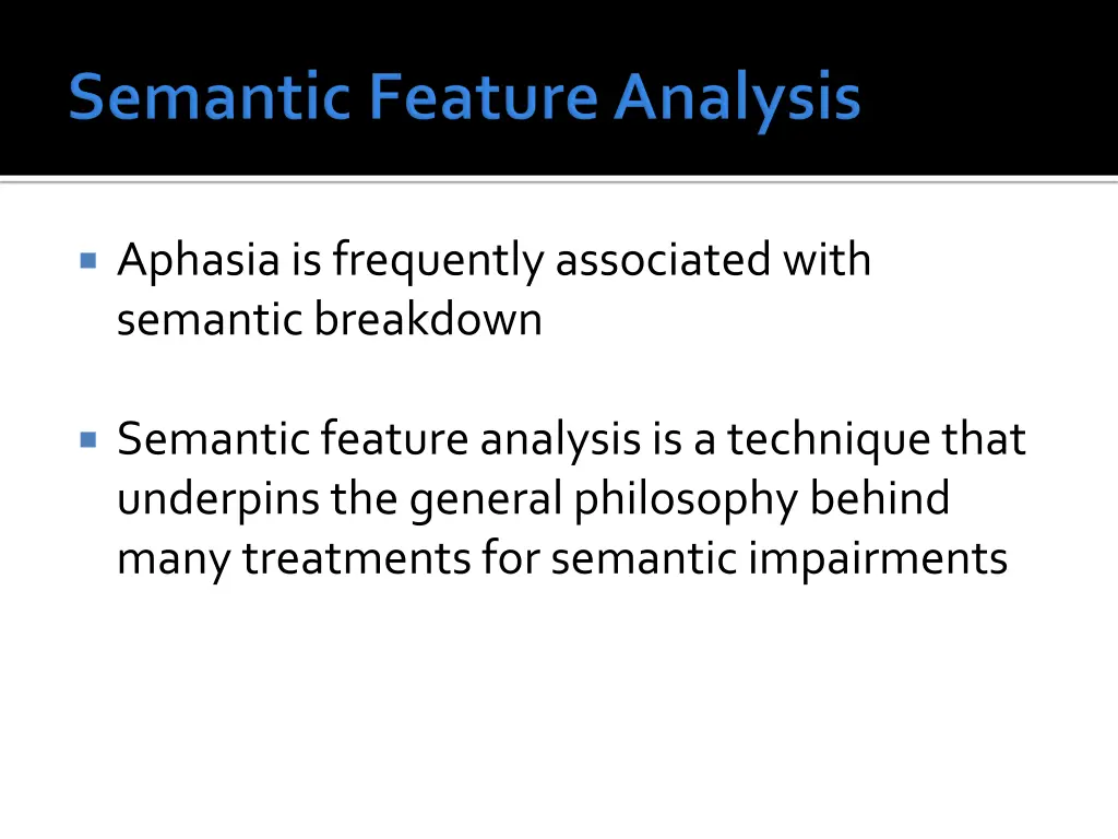 aphasia is frequently associated with semantic