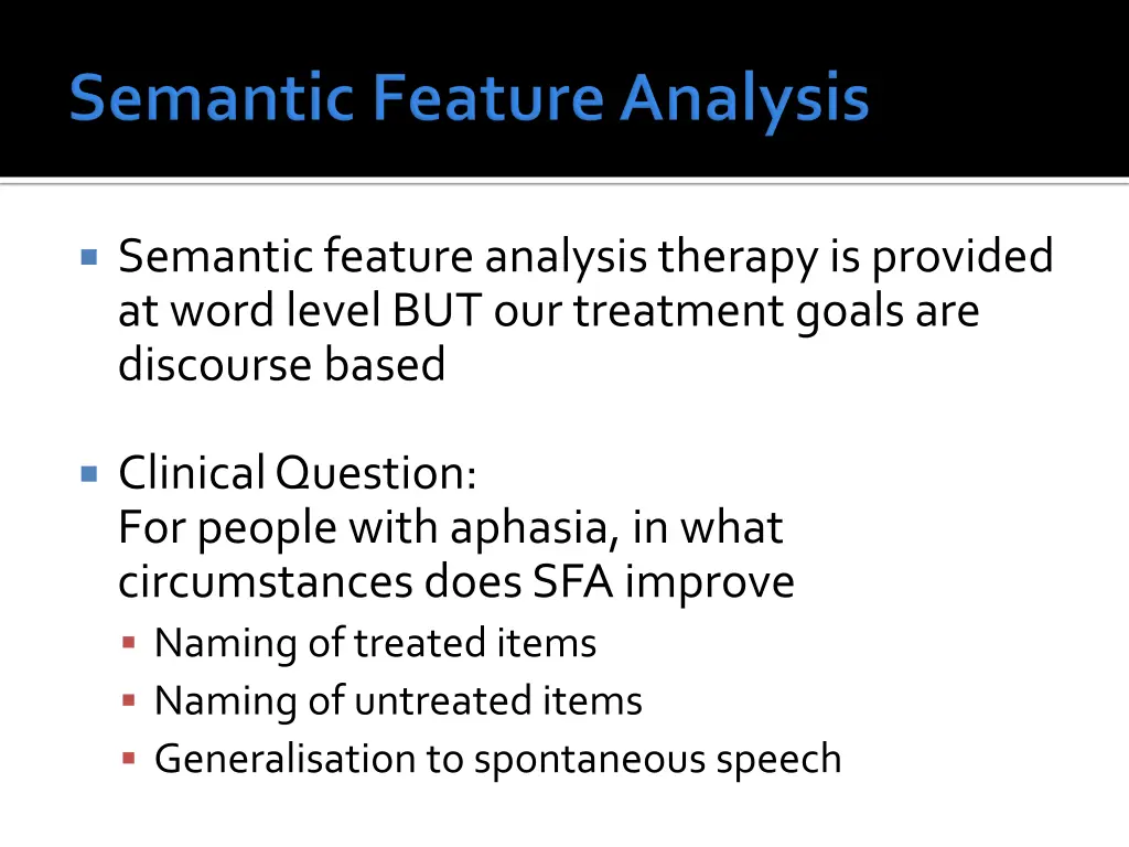 semantic feature analysis therapy is provided