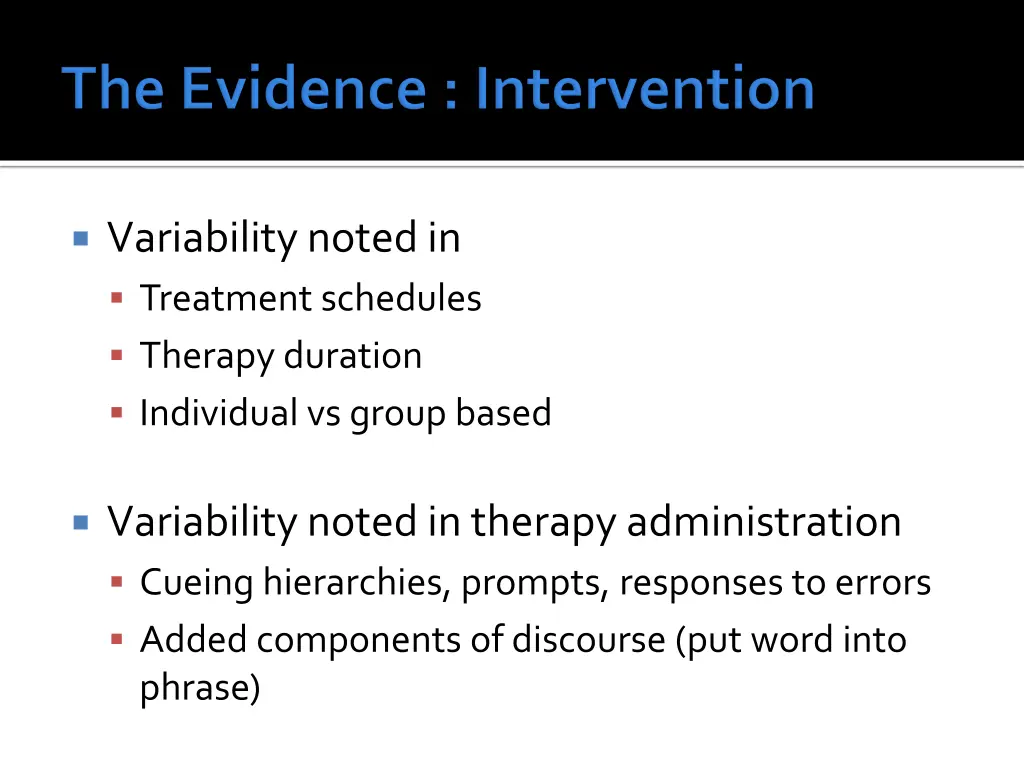 variability noted in treatment schedules therapy