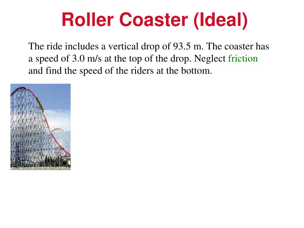 roller coaster ideal