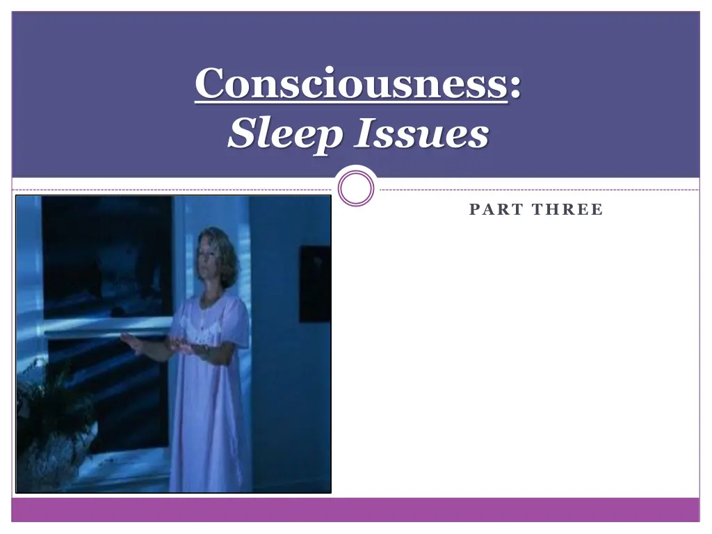 consciousness sleep issues