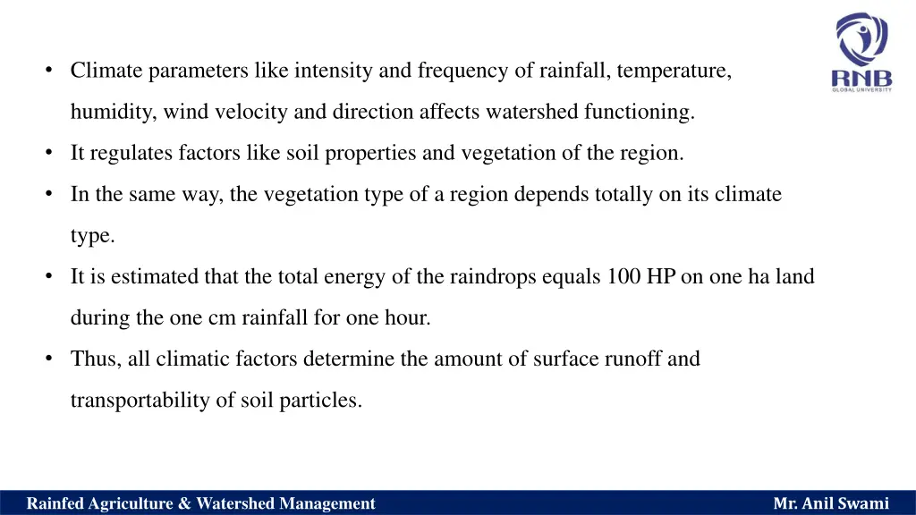 climate parameters like intensity and frequency