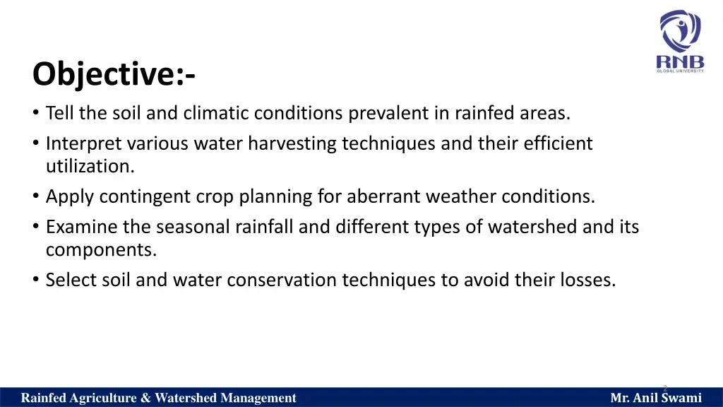 objective tell the soil and climatic conditions