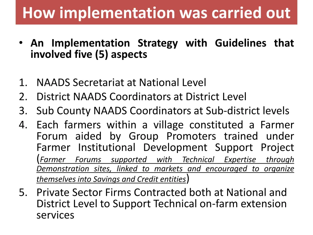 how implementation was carried out