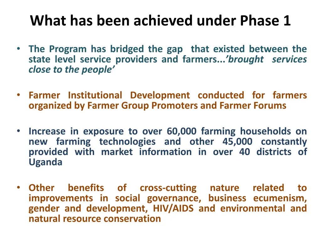 what has been achieved under phase 1