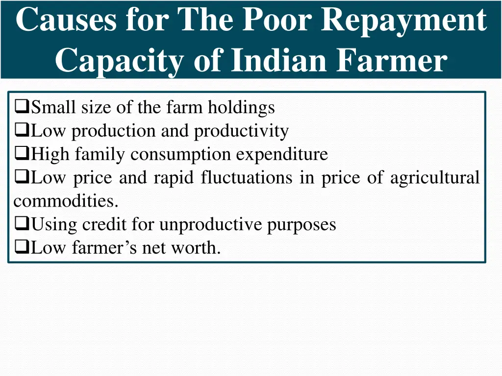 causes for the poor repayment capacity of indian