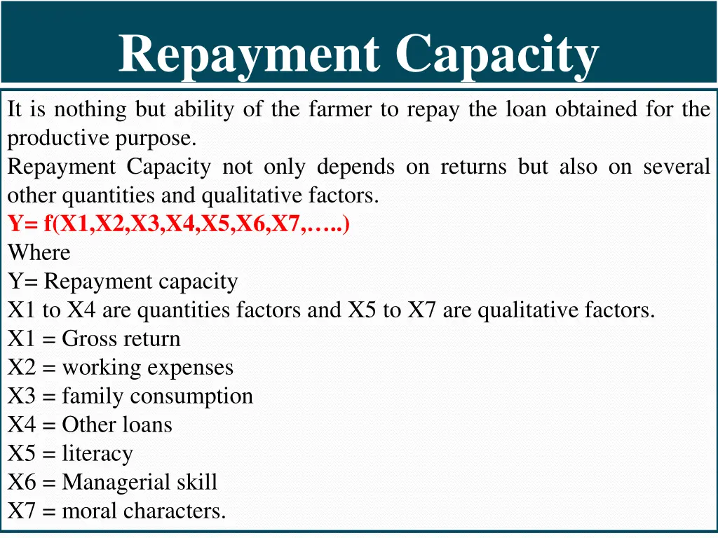 repayment capacity it is nothing but ability