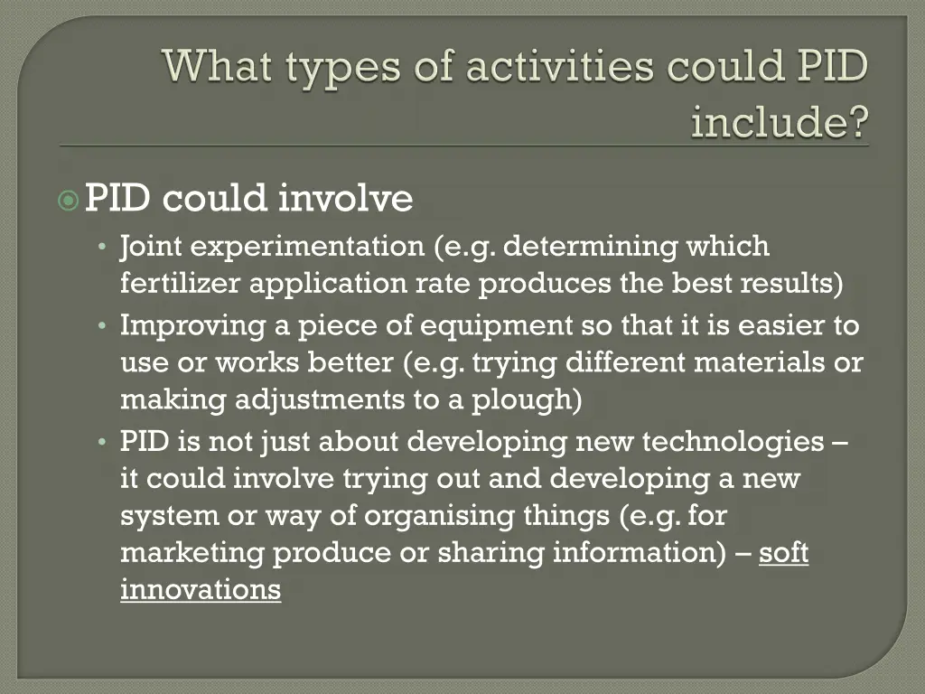 pid could involve joint experimentation