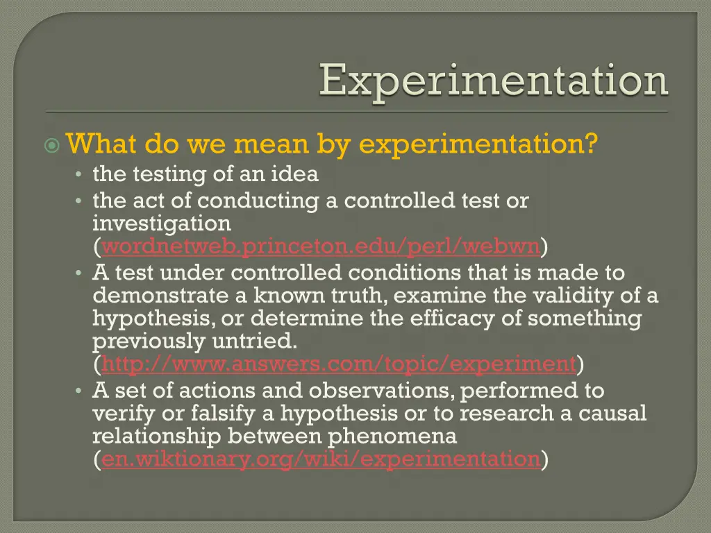 what do we mean by experimentation the testing