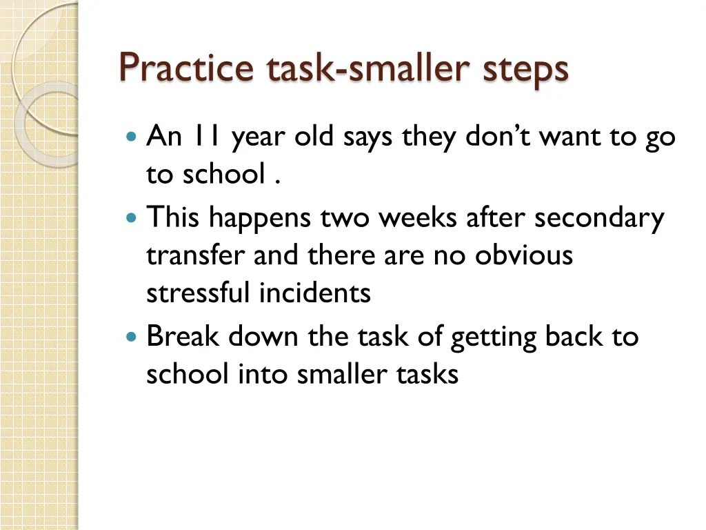 practice task smaller steps