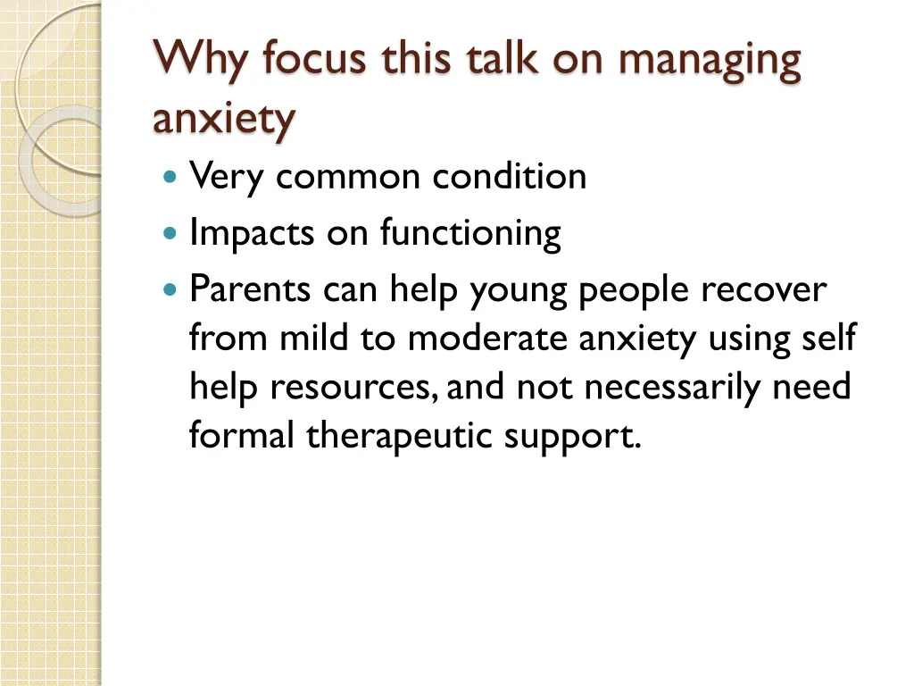 why focus this talk on managing anxiety very