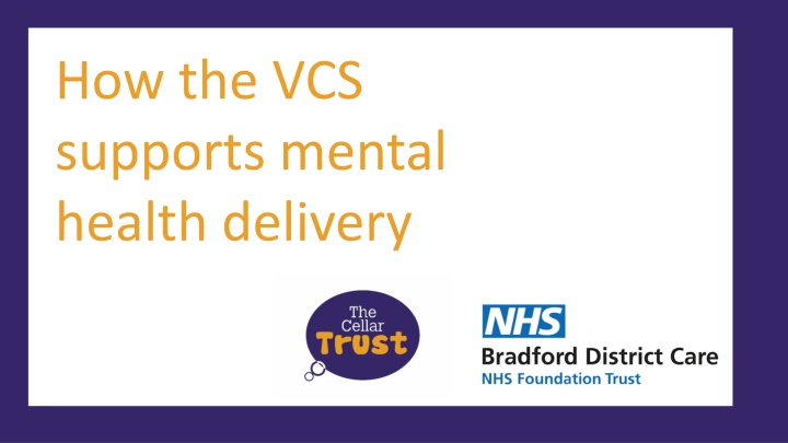 how the vcs supports mental health delivery