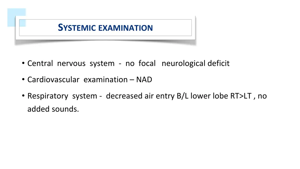 s ystemic examination