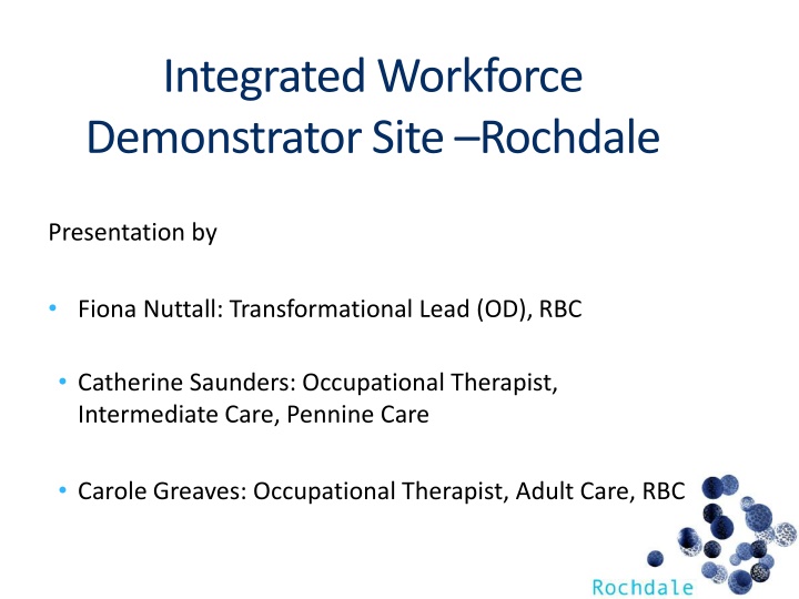 integrated workforce demonstrator site rochdale