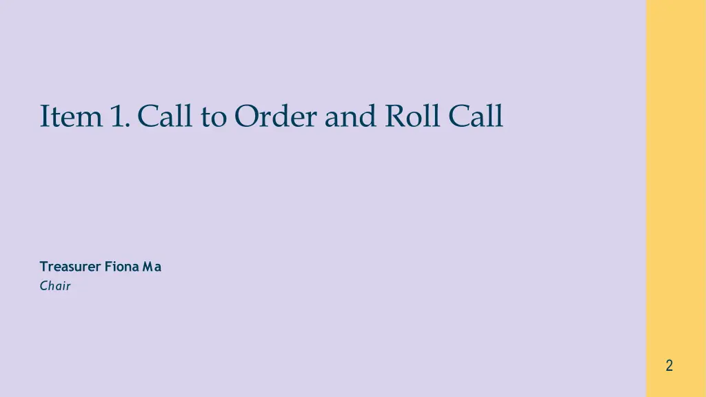 item 1 call to order and roll call