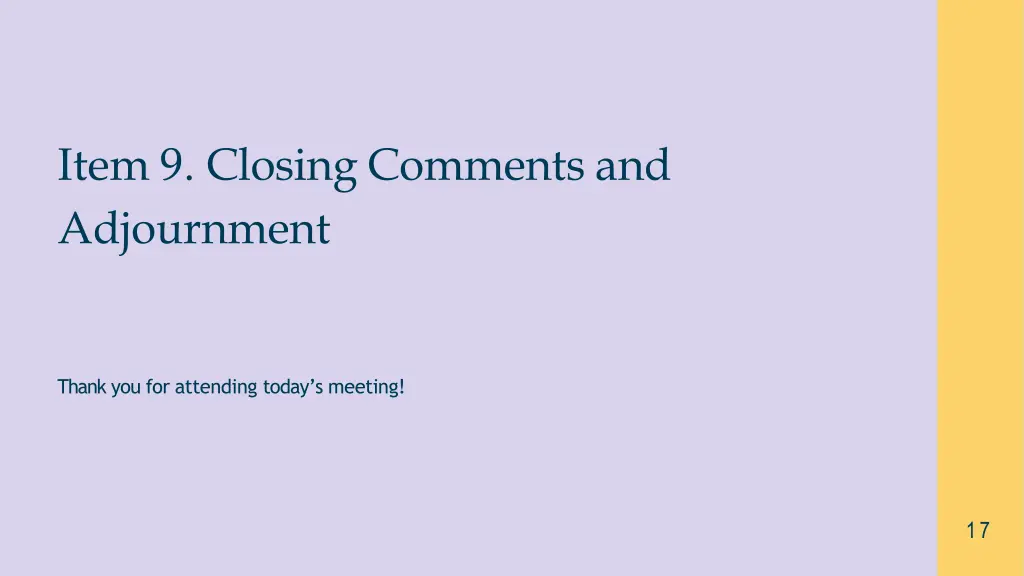 item 9 closing comments and adjournment