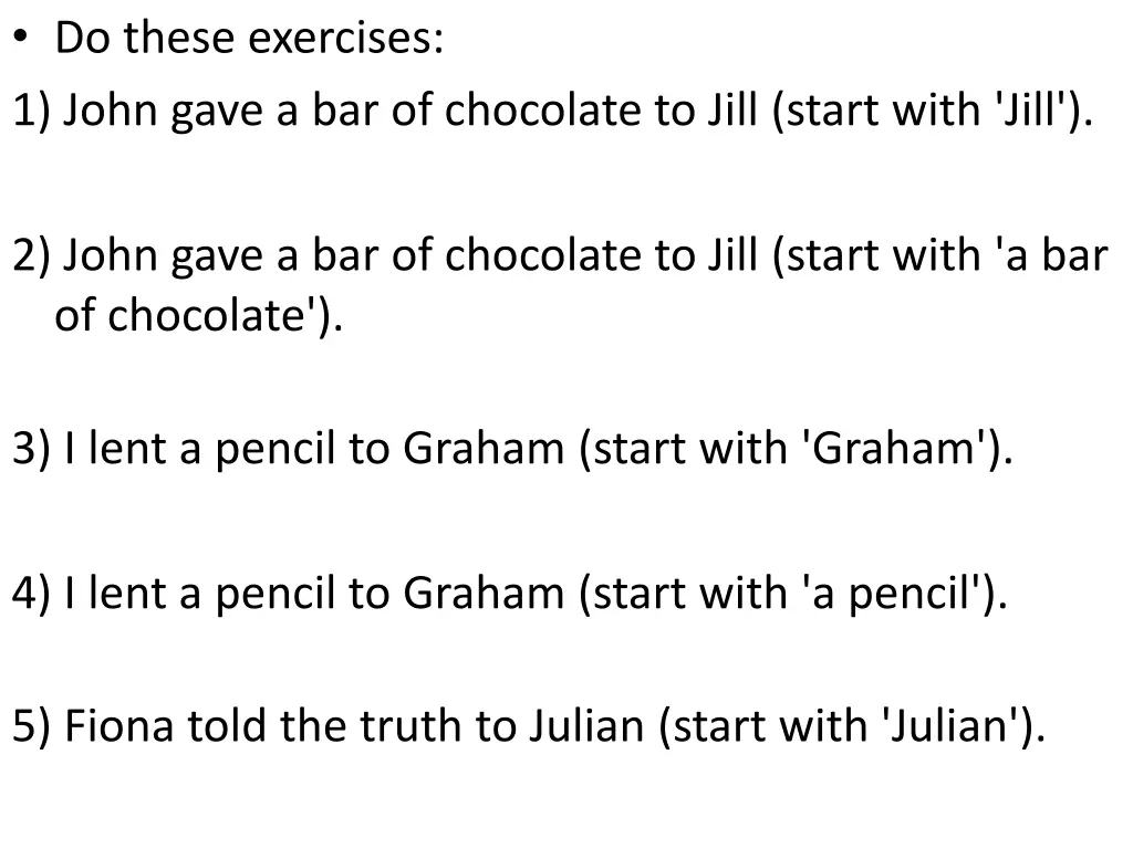 do these exercises 1 john gave a bar of chocolate