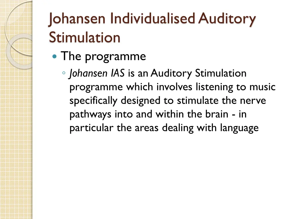 johansen individualised auditory stimulation