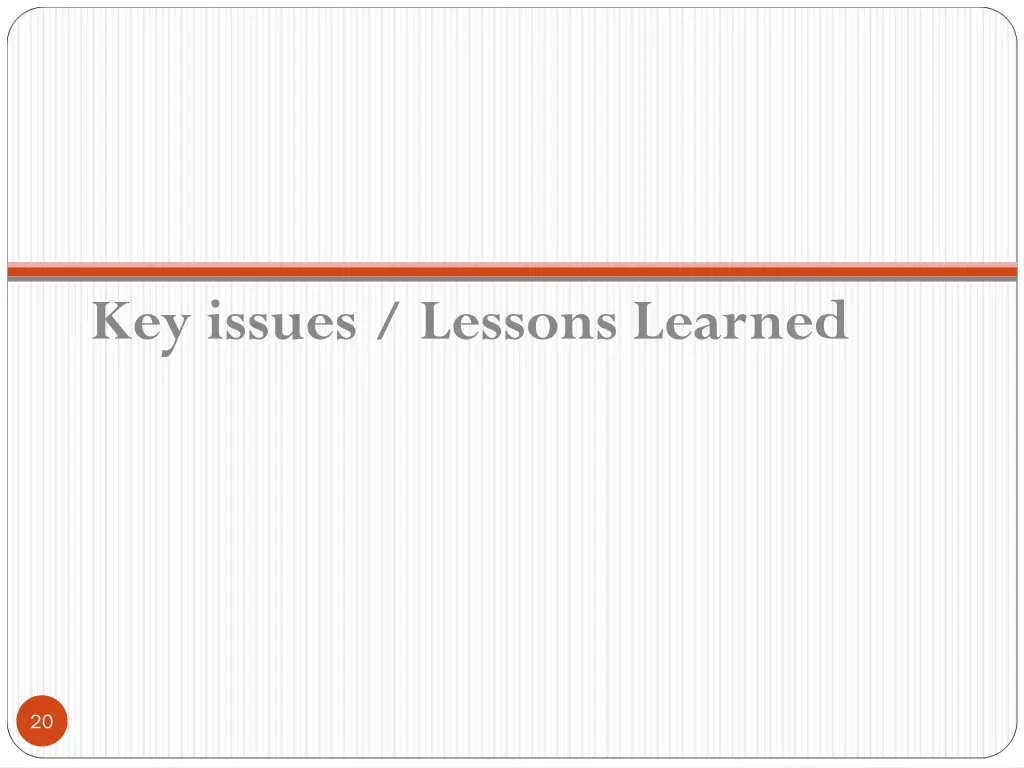 key issues lessons learned