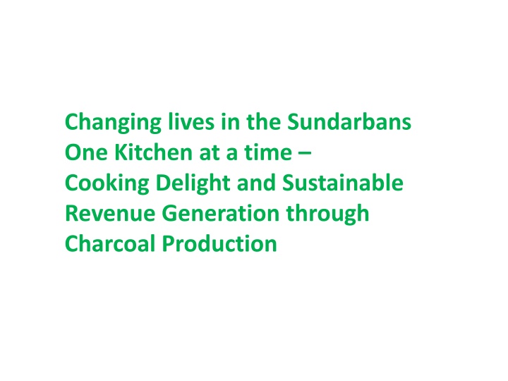 changing lives in the sundarbans one kitchen