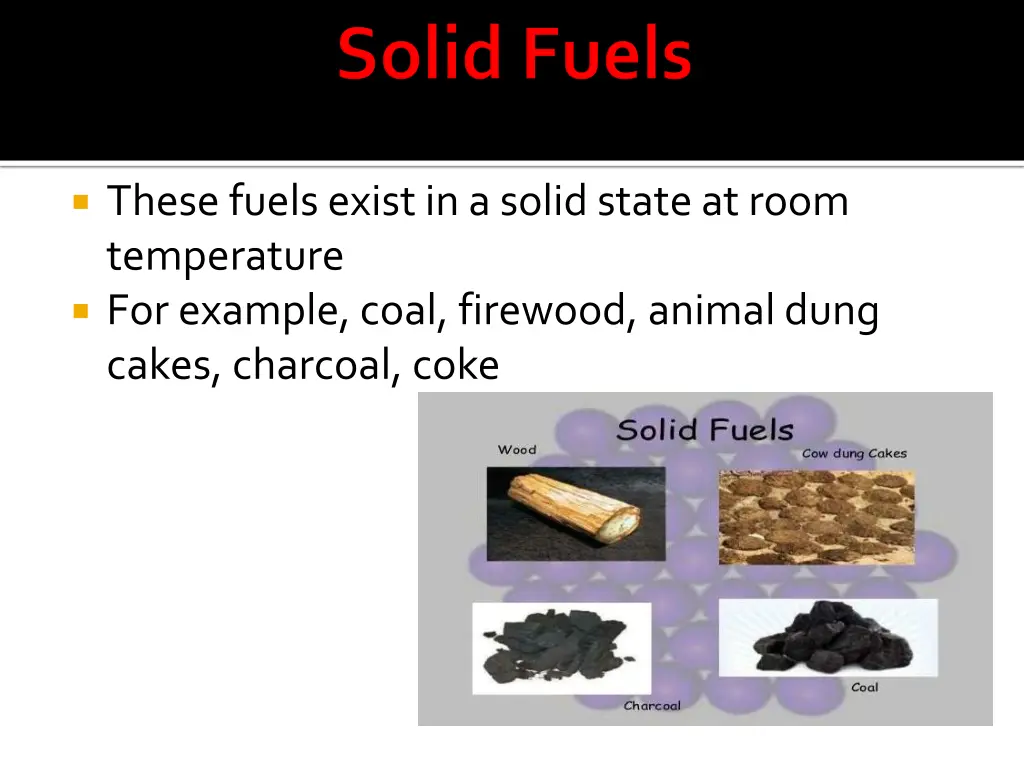 these fuels exist in a solid state at room