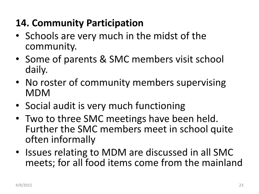 14 community participation schools are very much