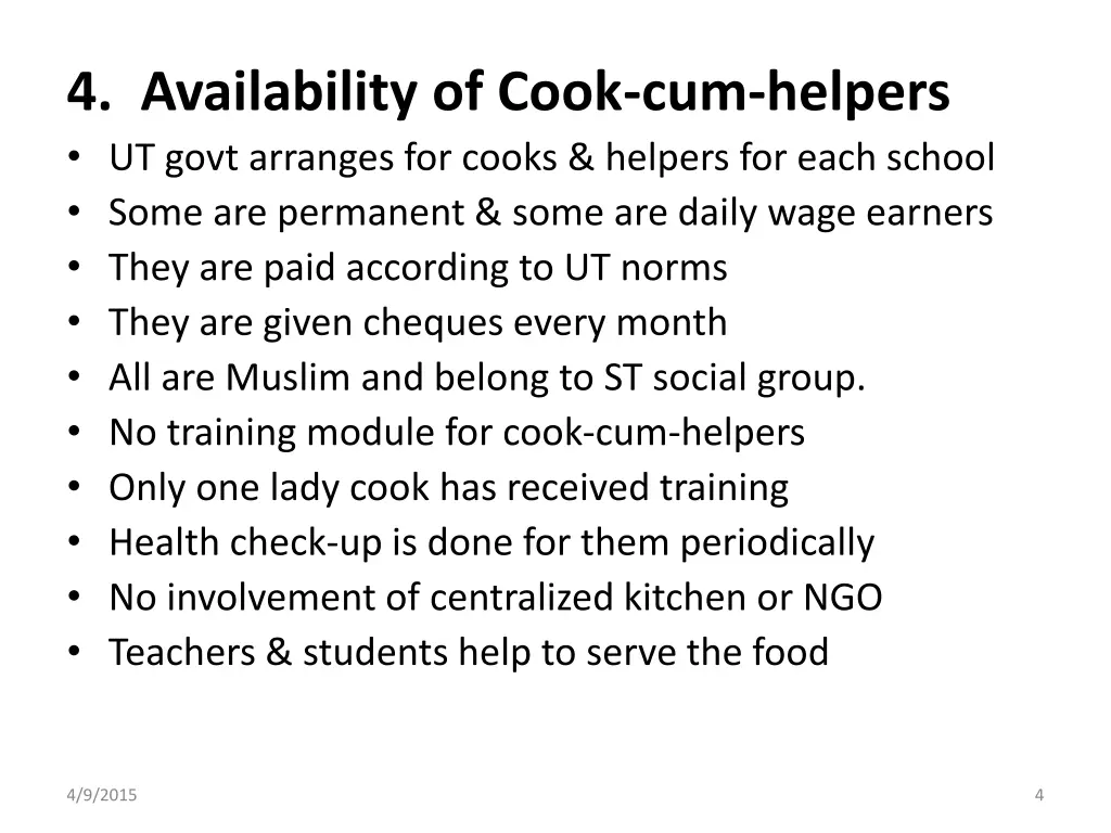 4 availability of cook cum helpers ut govt