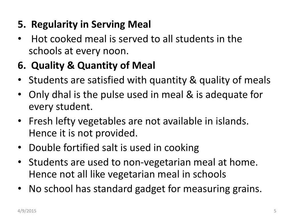 5 regularity in serving meal hot cooked meal