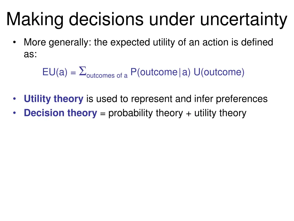 making decisions under uncertainty 1