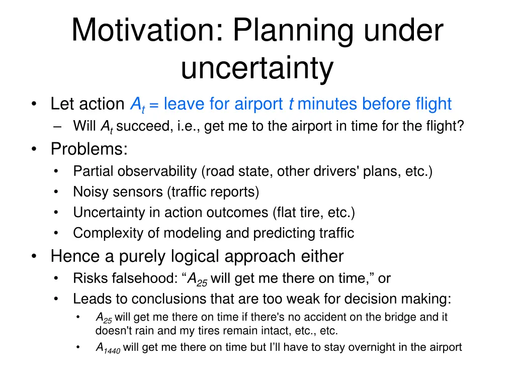 motivation planning under uncertainty let action