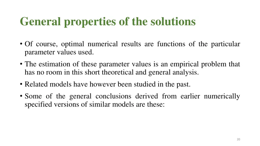 general properties of the solutions