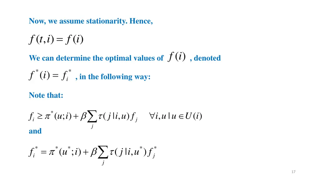 now we assume stationarity hence