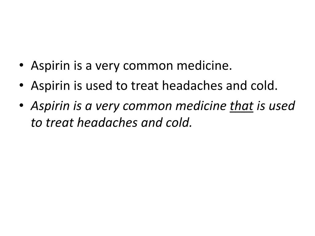 aspirin is a very common medicine aspirin is used