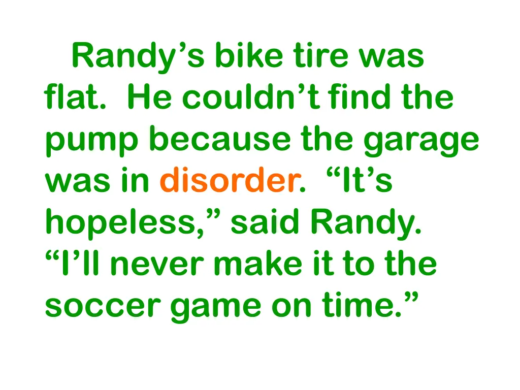 randy s bike tire was flat he couldn t find