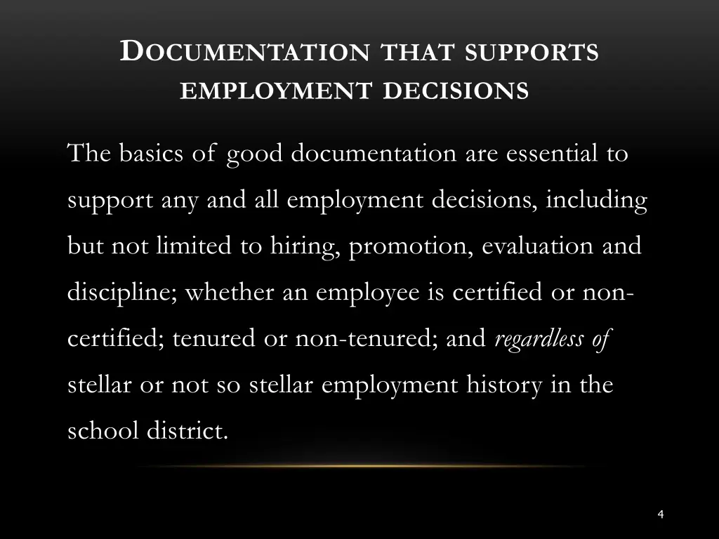 d ocumentation that supports employment decisions