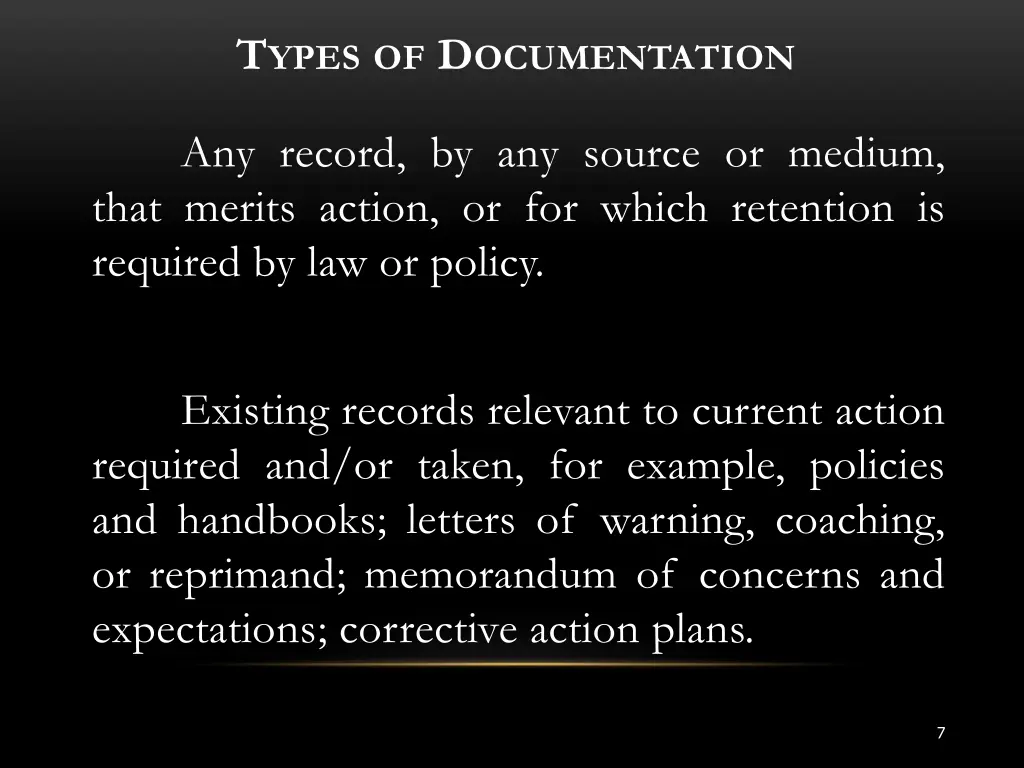 t ypes of d ocumentation any record by any source