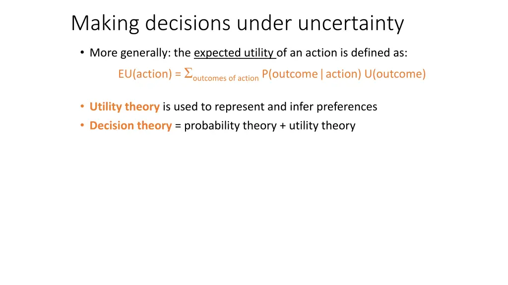 making decisions under uncertainty 1