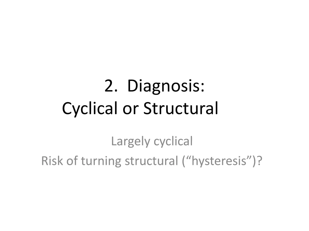 2 diagnosis cyclical or structural