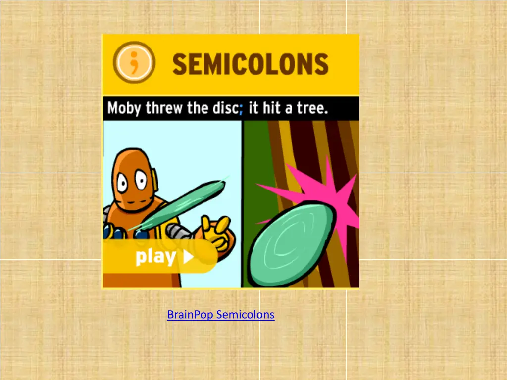 brainpop semicolons