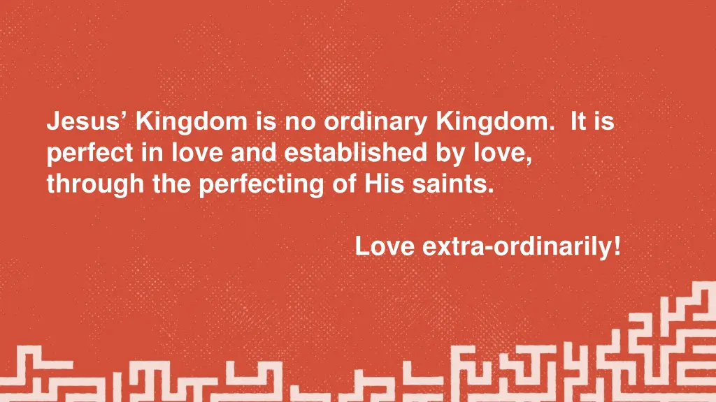 jesus kingdom is no ordinary kingdom